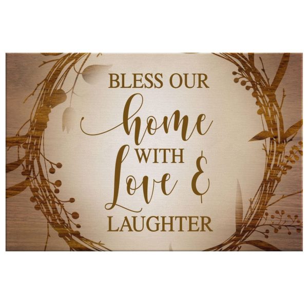 Christian Canvas Gallery Painting Wrapped Canvas Bless Our Home With Love And Laughter Canvas - Image 3