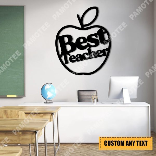 Custom Text Best Teacher Apple Metal Sign, Teacher Appreciation Wall D