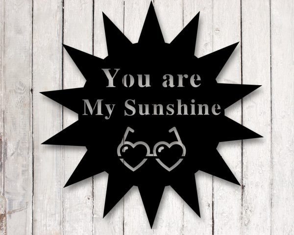 Beach House Sign You Are My Sunshine Sign Custom Metal Sign Gift For H