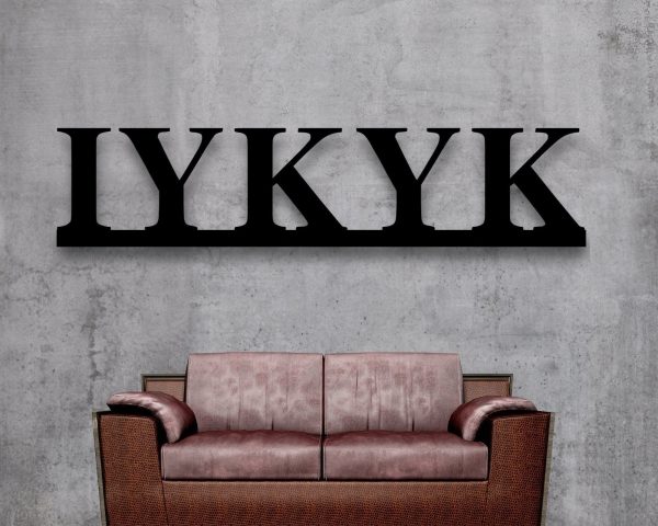 Iykyk Metal Sign If You Know You Know Sign Wall Decor Custom Metal Iyk