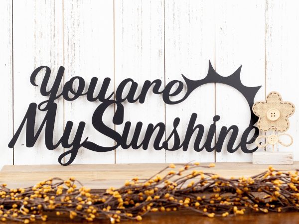 You Are My Sunshine Metal Sign Black Word Art Outdoor Sign Wall Decor