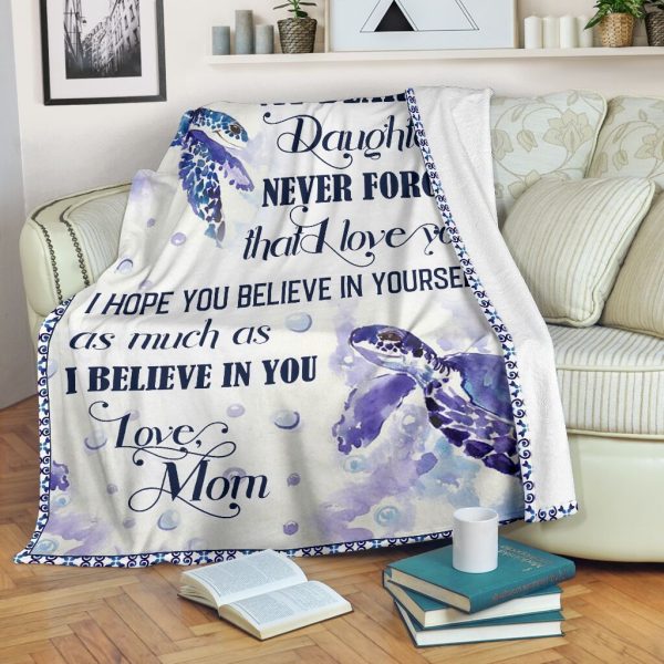 My Dear Daughter Never Forget That I Love You Sea Turtle Fleece Blanke - Image 2