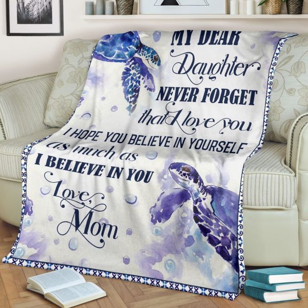 My Dear Daughter Never Forget That I Love You Sea Turtle Fleece Blanke - Image 3